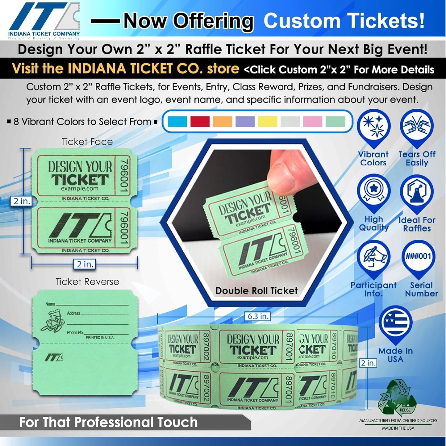 INDIANA TICKET CO. Custom 2"x2" Raffle Roll Tickets – Add Your Events Logo/Text, 50/50 Raffle Tickets, Fundraiser, Classroom Rewards, Entry, Drink Tickets, Prize, Carnival, (8 Colors Selection)